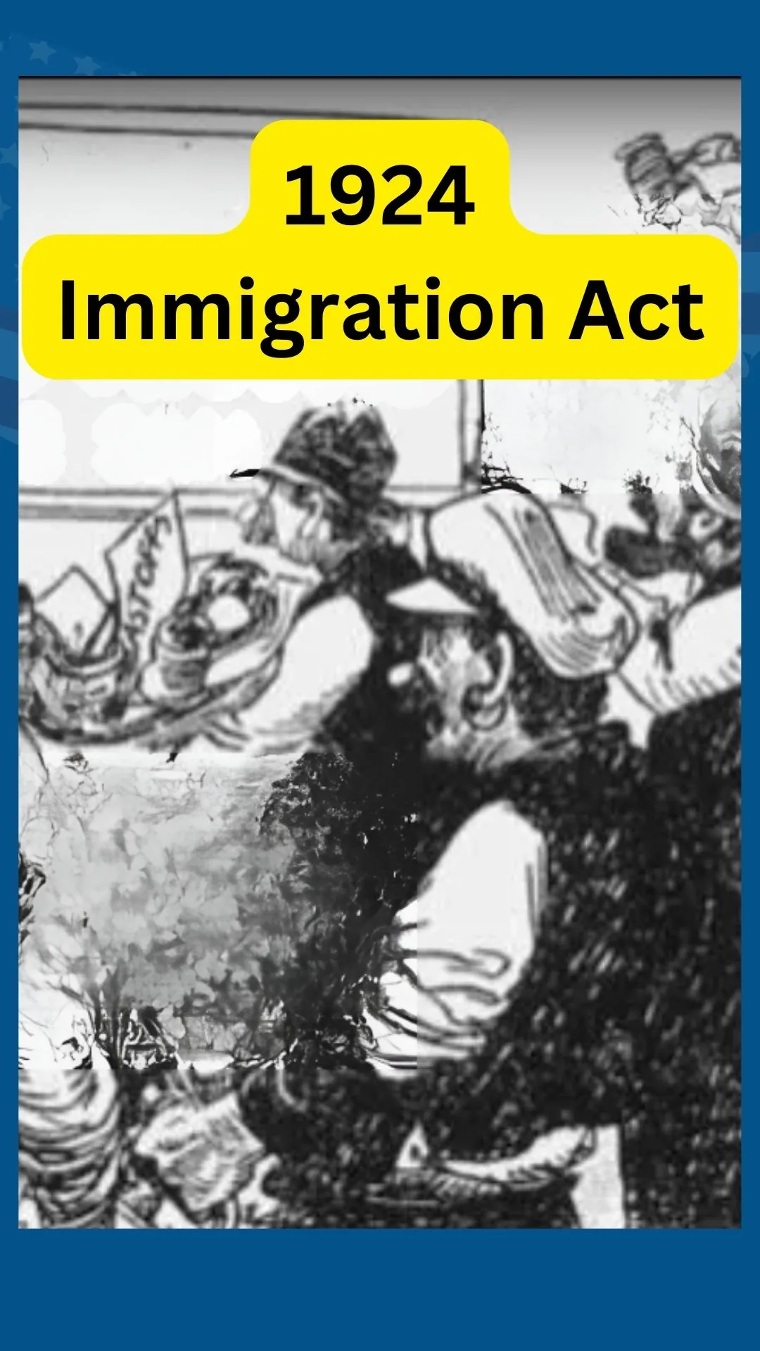 1924 Immigration Act: Turning Point in U.S. Policy