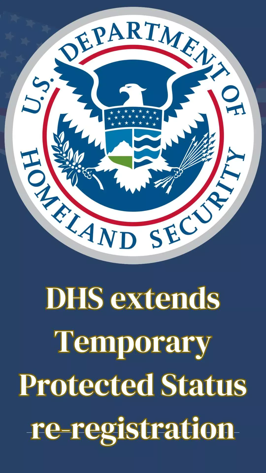 DHS extends Temporary Protected Status re-registration