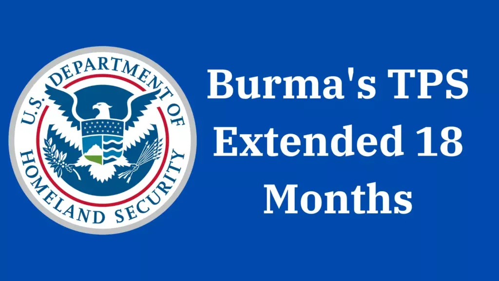 Burma's TPS Extended 18 Months, New Applicants Eligible