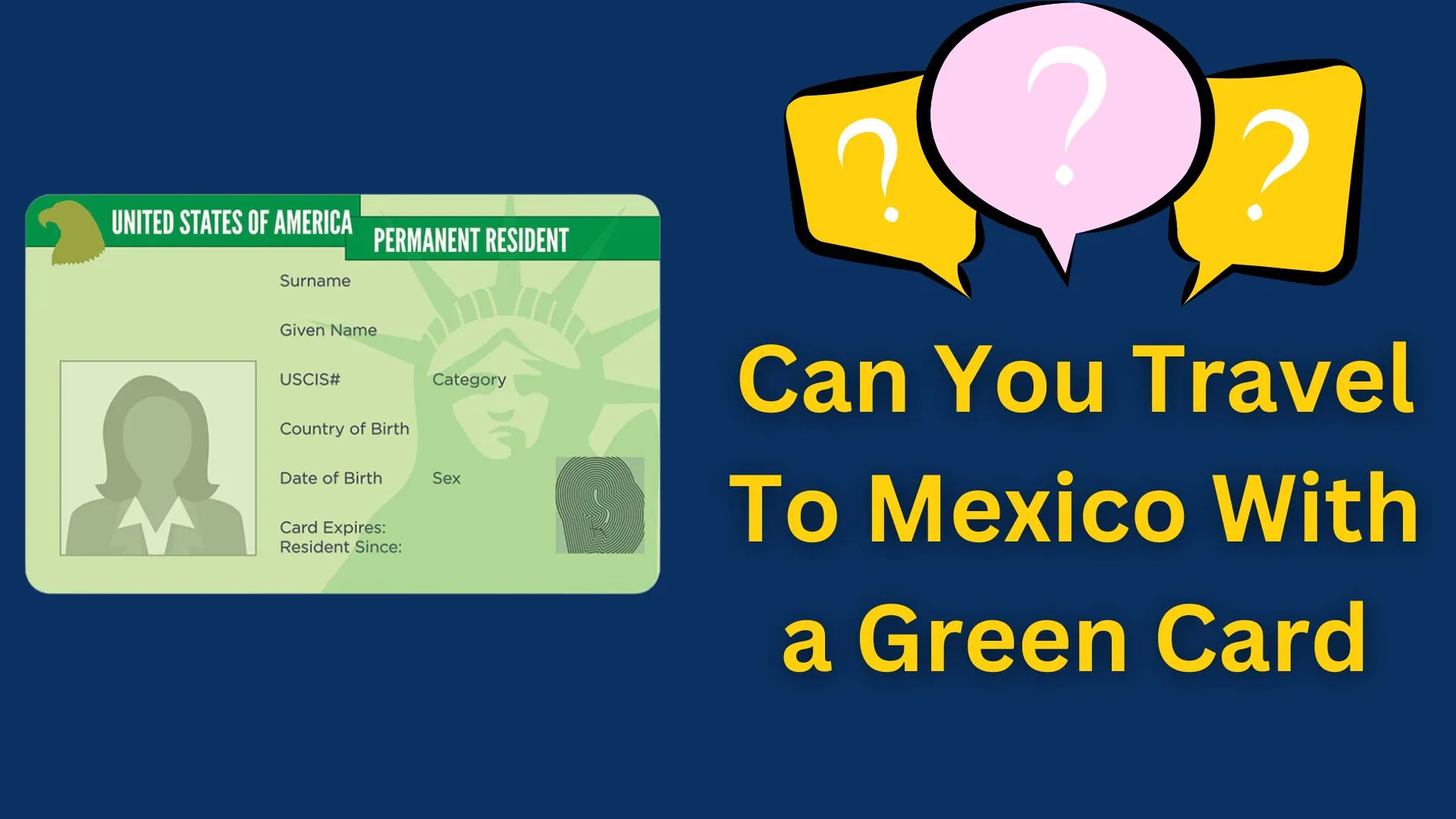 Can You Travel To Mexico With a Green Card