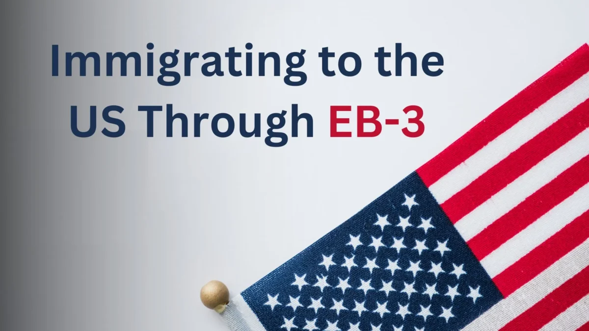 Immigrating to the US Through the EB-3 unskilled Worker Visas