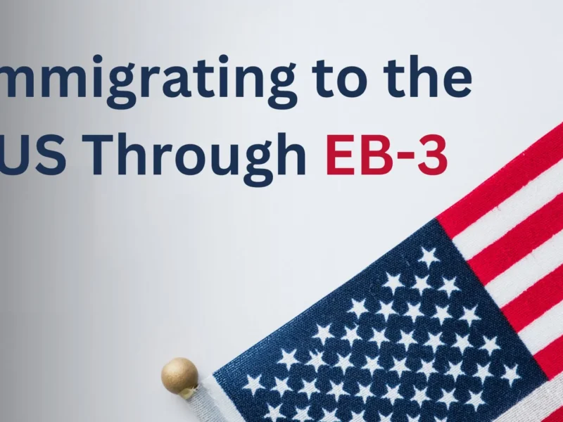 Immigrating to the US Through the EB-3 unskilled Worker Visas