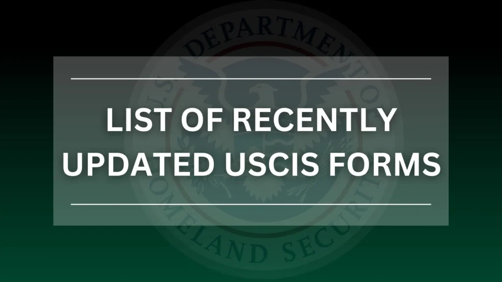 List of Recently Updated USCIS Forms