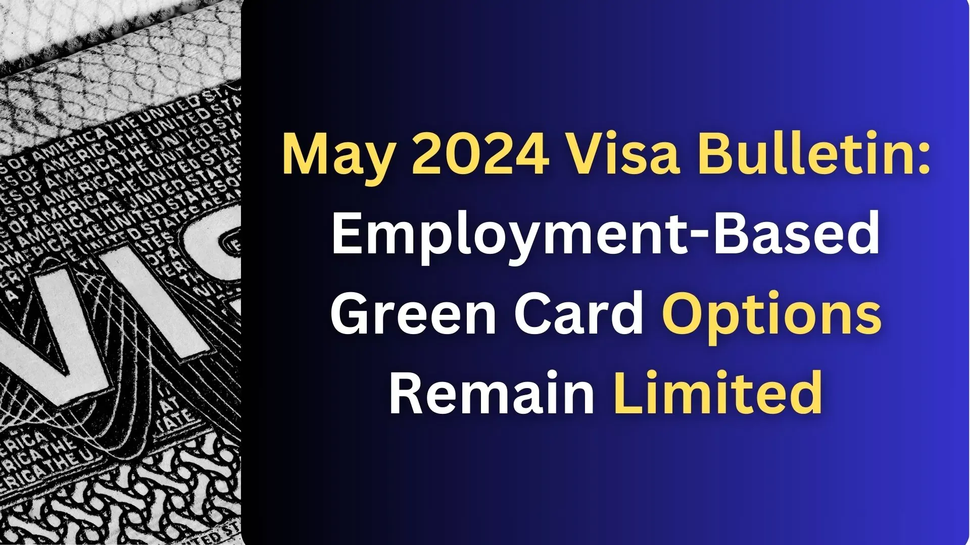 May 2024 Visa Bulletin: Employment-Based Green Card Options Remain Limited