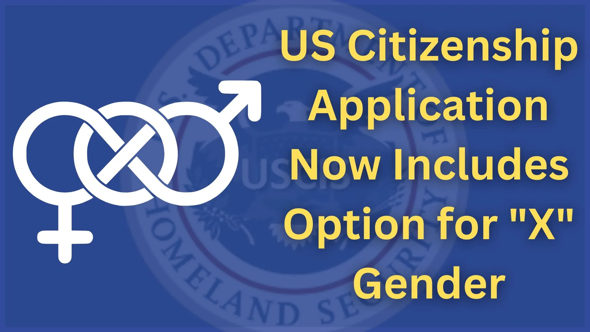 US Citizenship Application Now Includes Option for "X" Gender