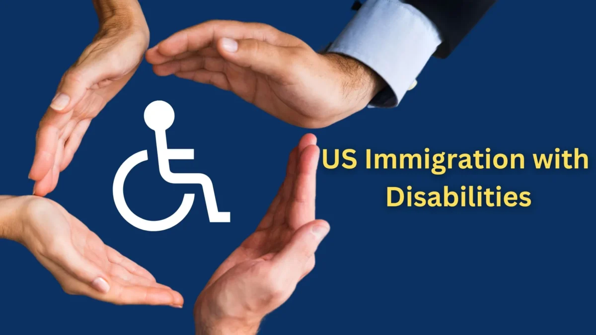 US Immigration Options for People with Disabilities