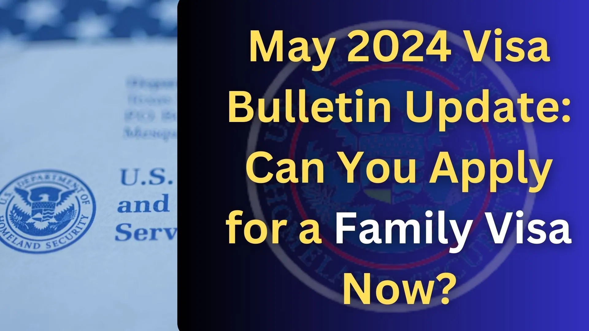 May 2024 Visa Bulletin Update