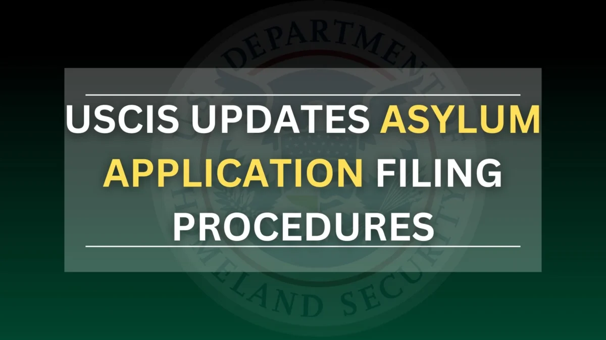 USCIS Updates Asylum Application Filing Procedures: New Locations Apply