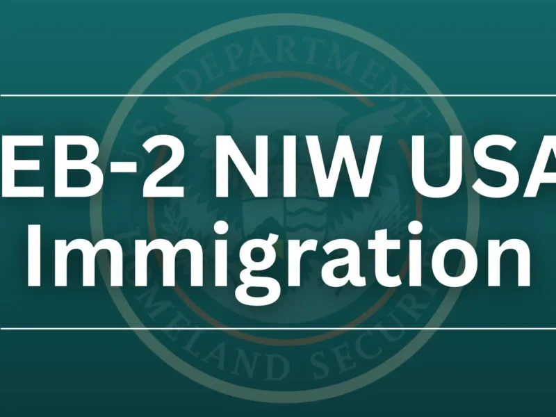 Understanding the EB-2 NIW for US Immigration