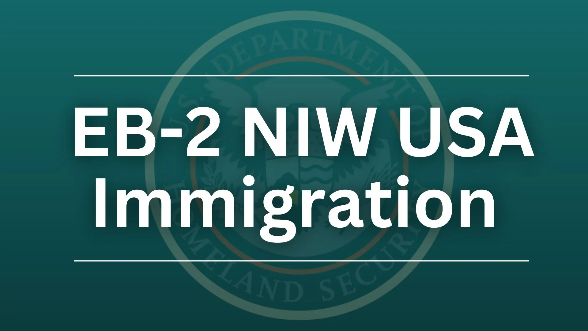 Understanding the EB-2 NIW for US Immigration